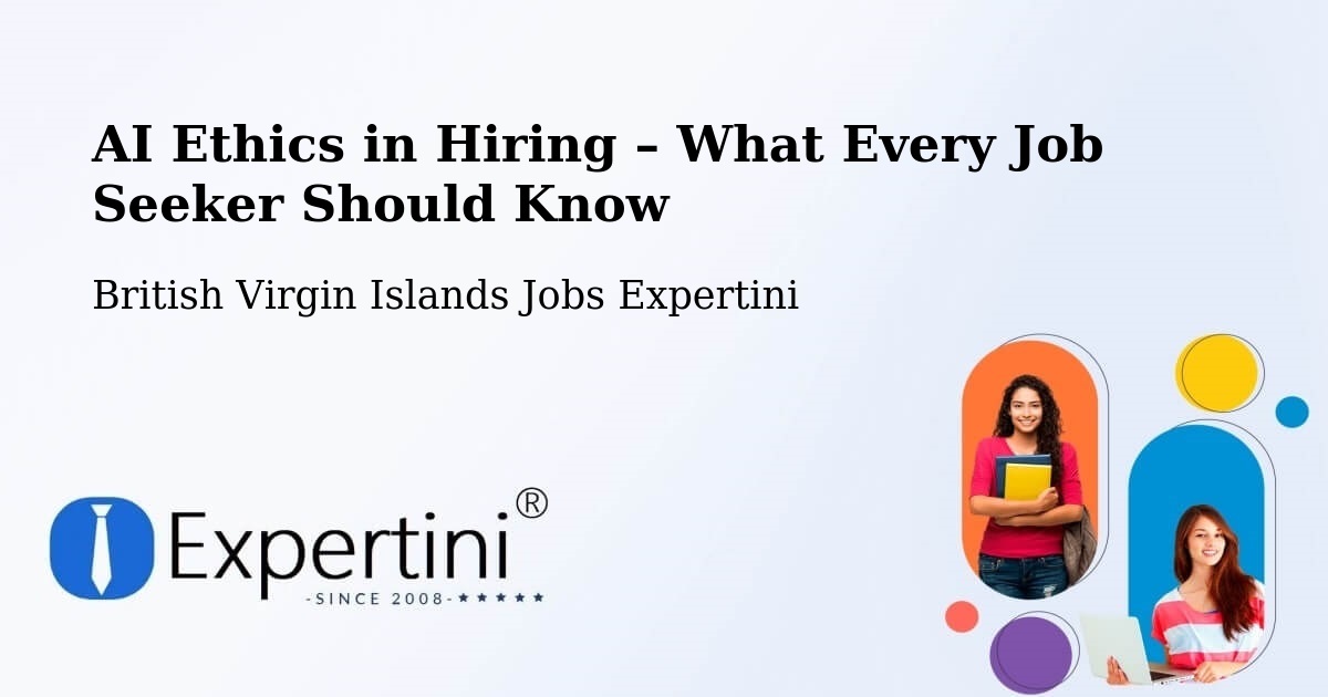 AI Ethics in Recruitment & Hiring – Doty - Doty, British Virgin Islands Jobs Expertini